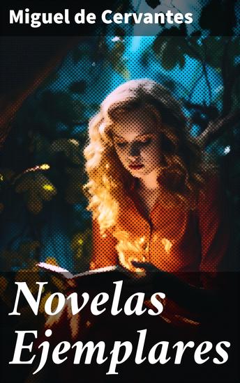Novelas Ejemplares - Clásicos de la literatura - cover