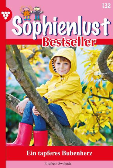 Ein tapferes Bubenherz - Sophienlust Bestseller 132 – Familienroman - cover