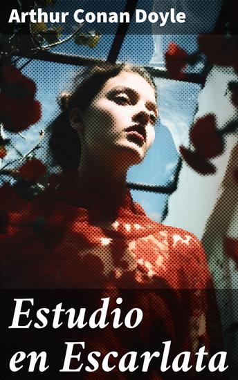 Estudio en Escarlata - Clásicos de la literatura - cover