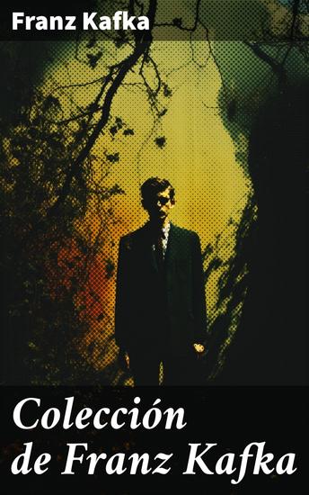 Colección de Franz Kafka - Clásicos de la literatura - cover