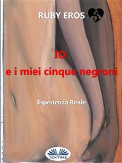 Io E I Miei Cinque Negroni - cover