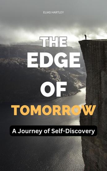 The Edge of Tomorrow - A Journey of Self-Discovery - cover