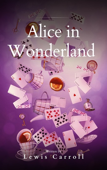 Alice's Adventures in Wonderland - A Journey Through a World of Endless Possibilities - cover