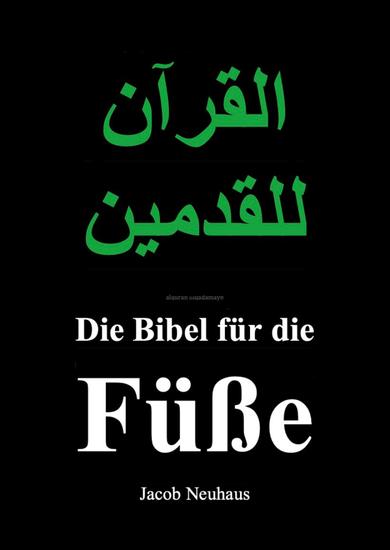 Die Bibel für die Füße - القرآن للقدمين - cover