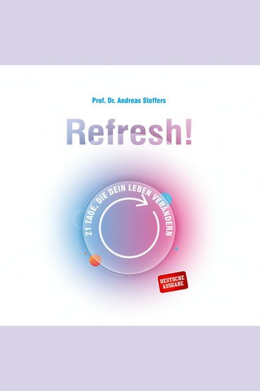 Refresh!: 21 Tage die dein Leben verändern - cover