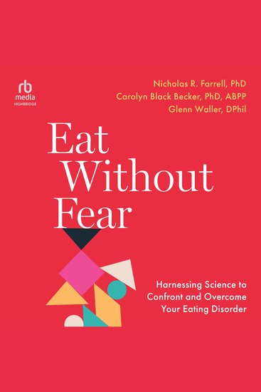 Eat Without Fear - Harnessing Science to Confront and Overcome Your Eating Disorder - cover