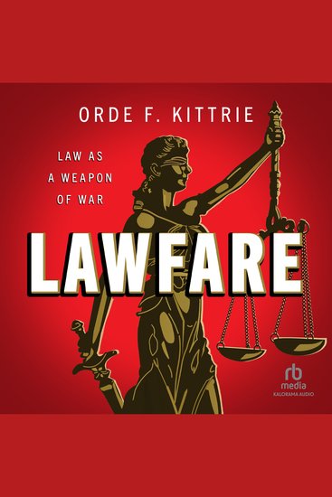 Lawfare - Law as a Weapon of War - cover
