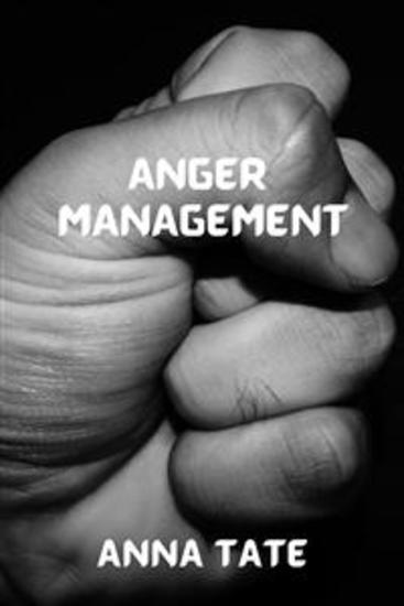 Anger Management Simplicity - Short Simplicity to Keep Your Anger in Check - cover