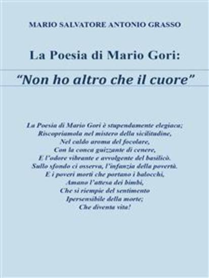 La poesia di Mario Gori “Non ho altro che il cuore” - cover