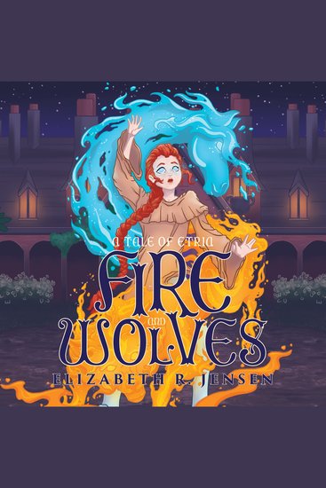 Fire and Wolves - A Tale of Etria - cover