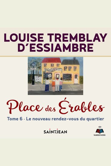 Place des érables - Tome 6 : Le nouveau rendez-vous du quartier - cover