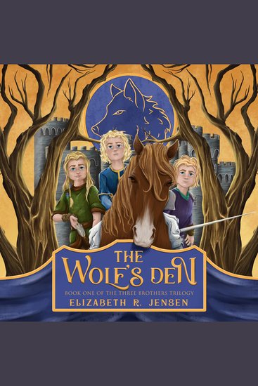 The Wolf's Den - Book One of the Three Brothers Trilogy - cover