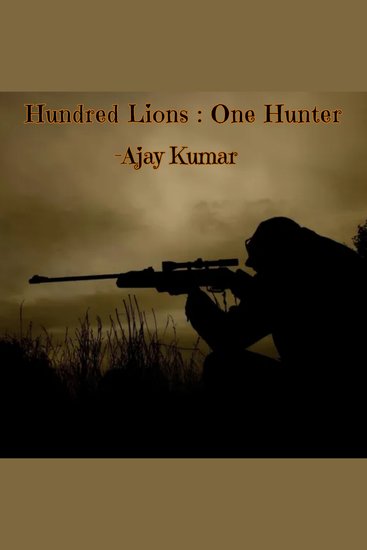 Hundred Lions : One Hunter - cover