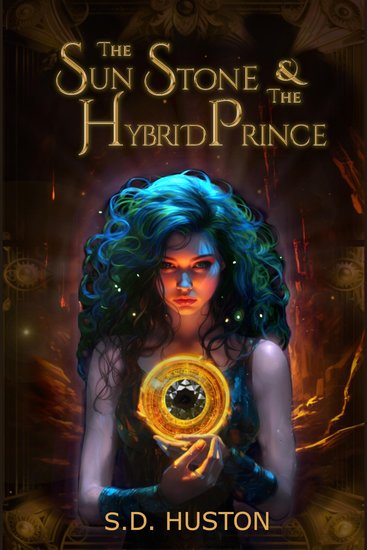 The Sun Stone & the Hybrid Prince - An Enemies to Lovers Fantasy Romance Novella - cover