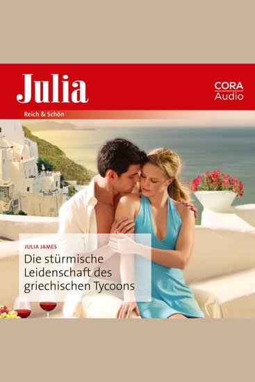 Die stürmische Leidenschaft des griechischen Tycoons - cover