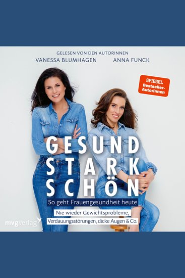 Gesund stark schön - So geht Frauengesundheit heute Nie wieder Gewichtsprobleme Verdauungsstörungen dicke Augen & Co - cover