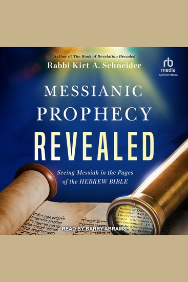 Messianic Prophecy Revealed - Seeing Messiah in the Pages of the Hebrew Bible - cover