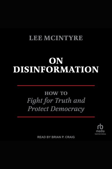 On Disinformation - How to Fight for Truth and Protect Democracy - cover
