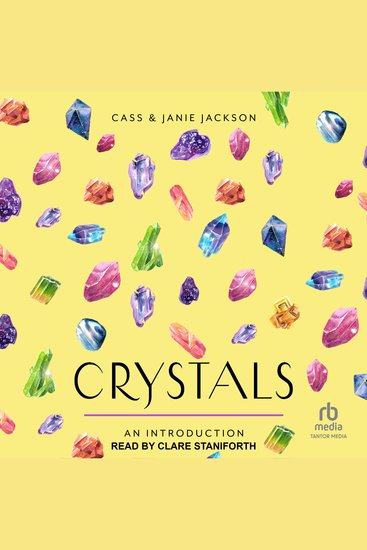 Crystals: An Introduction - Your Plain & Simple Guide to Using Crystals for Healing Meditation Divination and Protection - cover