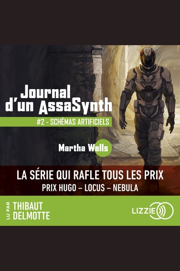 Journal d'un AssaSynth - Tome 2 : Schémas artificiels - Désormais une série Apple TV+ : Murderbot - Journal d'un AssaSynth - cover