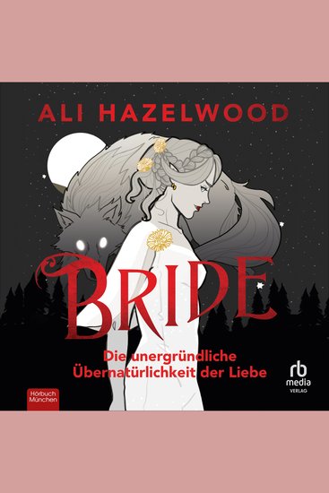 Bride - Die unergründliche Übernatürlichkeit der Liebe - cover