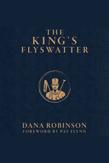 The King's Flyswatter - A Parable for Moving up in Work and Life - cover