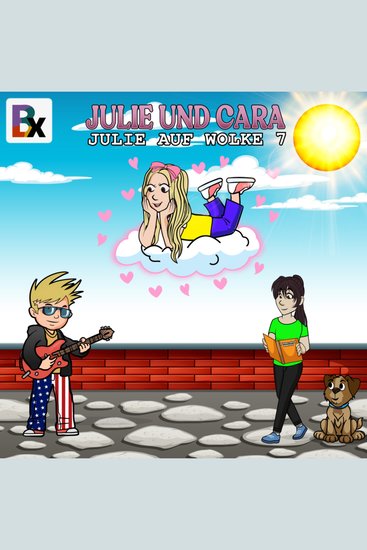 Julie und Cara - Julie auf Wolke 7 - cover