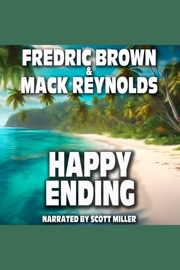 Happy Ending - He Won the Final War… and Lost Everything Worth Saving - cover