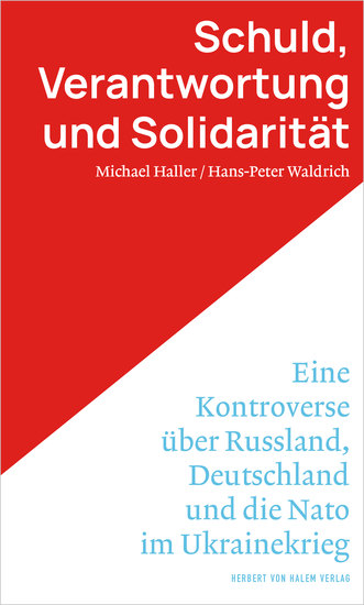 Schuld Verantwortung und Solidarität - Eine Kontroverse über Russland Deutschland und die Nato im Ukrainekrieg - cover