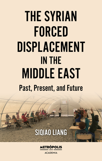 The syrian force displacement in the middle east - Past present and future - cover