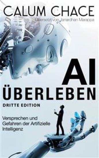 Ai Überleben - Das Versprechen Und Die Gefahr Artifizielle Intelligenz - cover