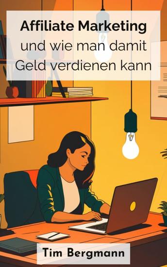 Affiliate Marketing und wie man damit Geld verdienen kann - cover