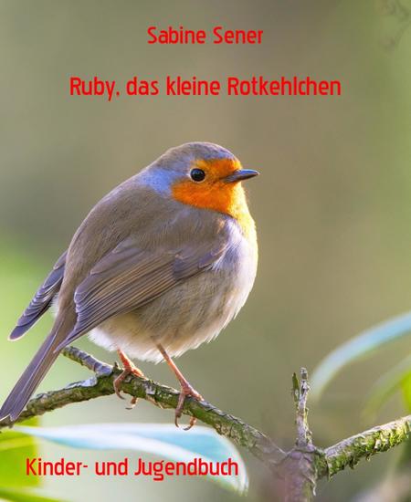 Ruby das kleine Rotkehlchen - Aufregende Abenteuer - cover
