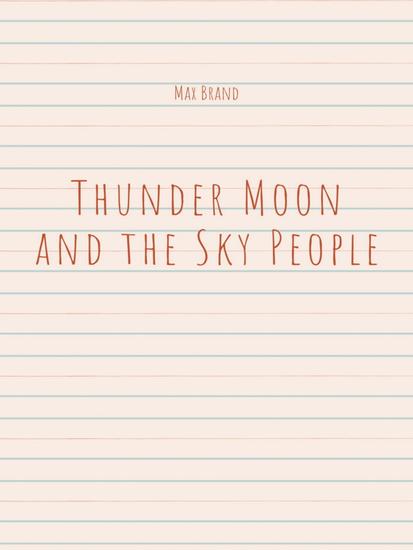 Thunder Moon and the Sky People - cover