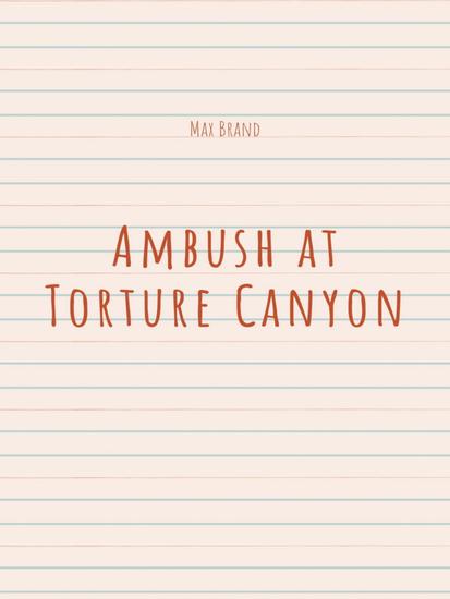 Ambush at Torture Canyon - cover