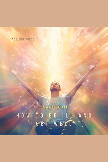 How to be ill and get well - cover