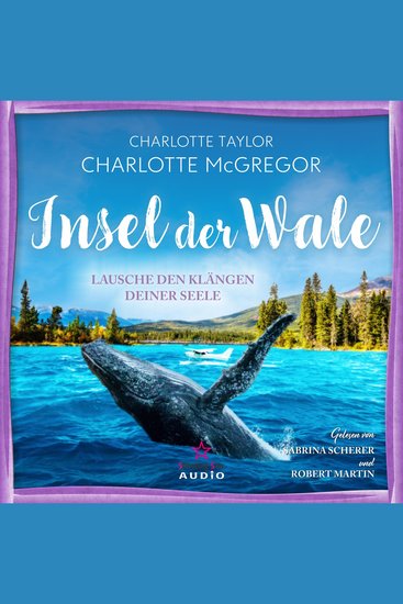 Lausche den Klängen deiner Seele - Insel der Wale Band 2 (ungekürzt) - cover