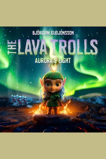 The Lava Trolls - Aurora's Light - cover