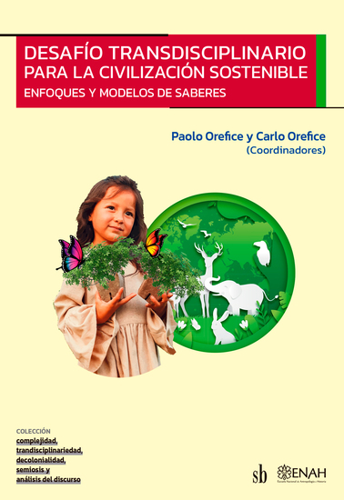 Desafío transdisciplinario para la civilización sostenible - Enfoques y modelos de saberes - cover