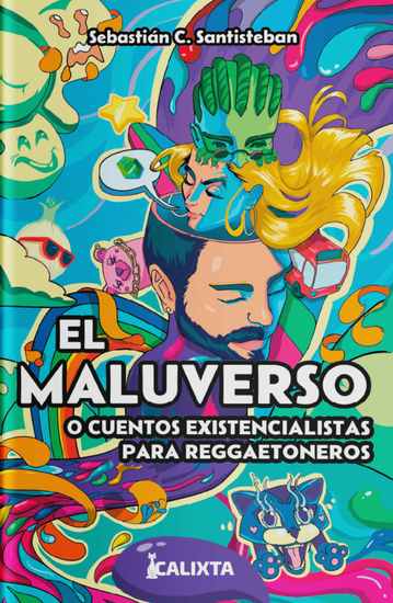 EL MALUVERSO o cuentos existencialistas para reggaetoneros - cover