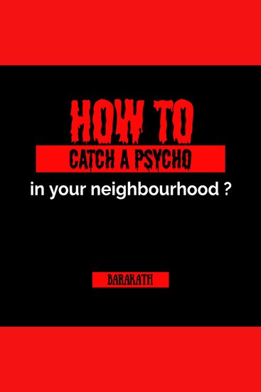 How to catch a psycho in your neighborhood? - cover