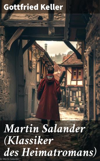 Martin Salander (Klassiker des Heimatromans) - Historisch-politischer Roman - cover