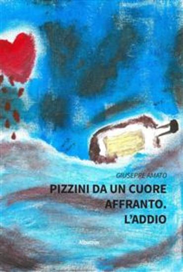 Pizzini da un cuore affranto L’addio - cover