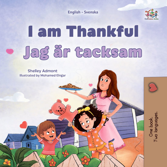 I am Thankful Jag är tacksam - English Swedish Bilingual Book for Children - cover