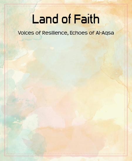 Land of Faith - Voices of Resilience Echoes of Al-Aqsa - cover
