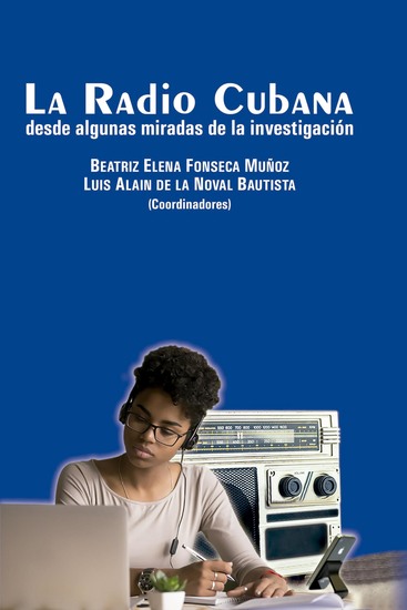 La Radio Cubana desde algunas miradas de la investigación - cover