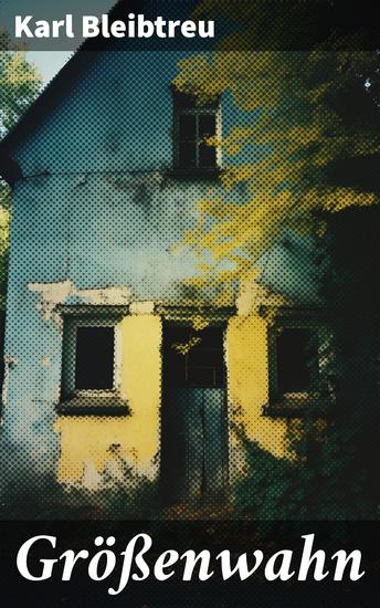 Größenwahn - Das Leben der Bohème (Ein Kriminalroman) - cover