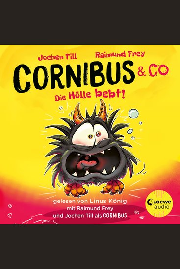 Luzifer junior präsentiert: Cornibus & Co 3 - Die Hölle bebt! - Lustiges Hörspiel für Kinder ab 10 Jahren - cover