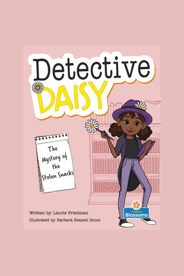 Mystery of the Stolen Snacks The - Detective Daisy (Unabridged) - cover