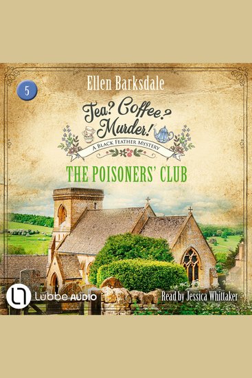 Poisoners' Club The - Tea? Coffee? Murder! Episode 5 (Unabridged) - cover